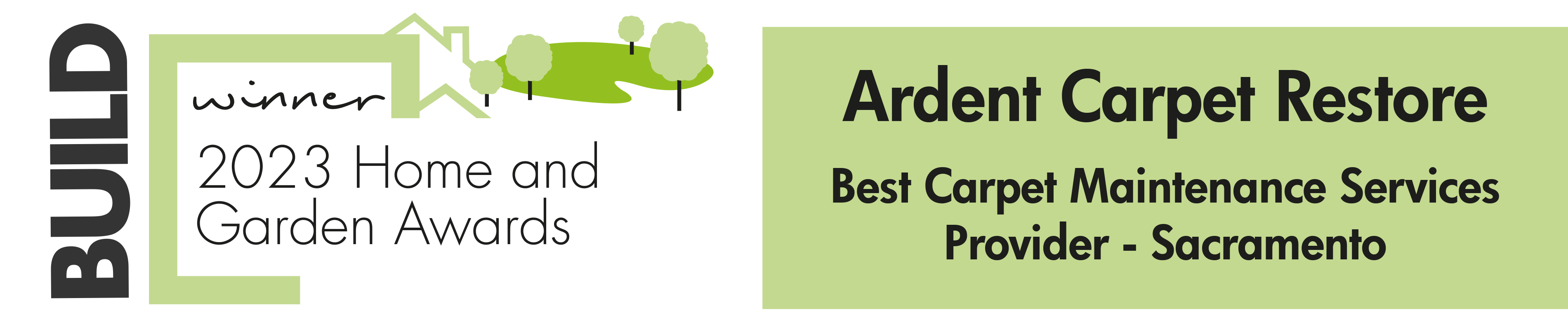 2023 Winner: Build - Home & Garden Awards for Best Carpet Maintenance Services in Sacramento